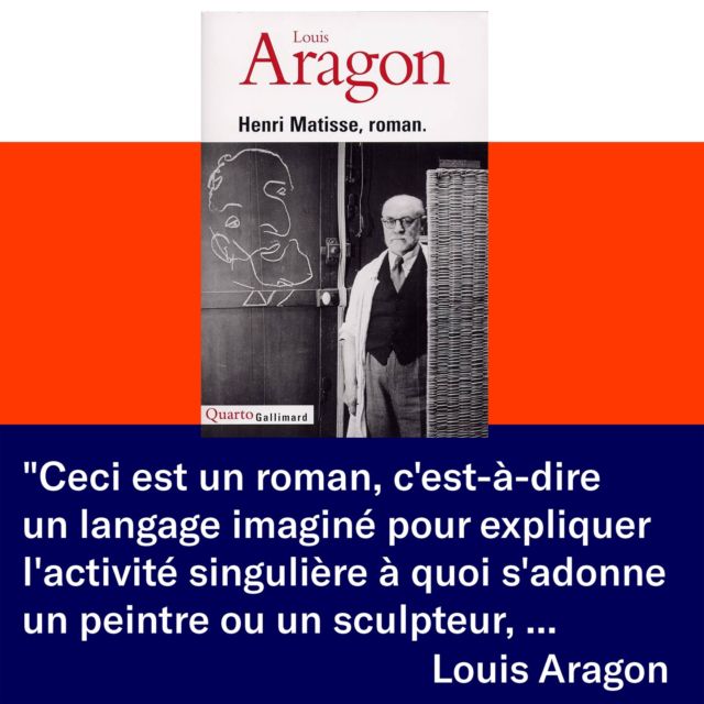 .
Henri Matisse, Roman
1971 - Gallimard

#biographie #chefdoeuvre #citation #roman #louisaragon #henrimatisse